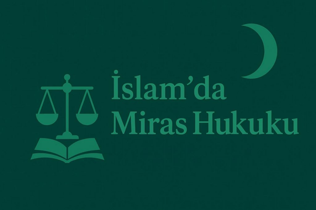İslam'da Miras Hukuku